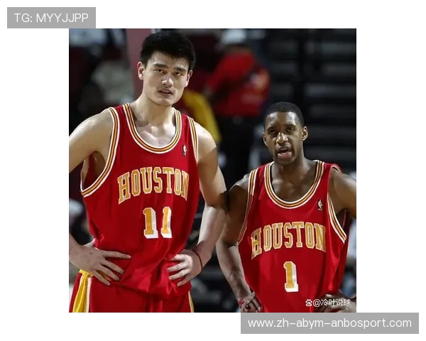 火箭队07年阵容回顾：姚麦组合的黄金时代